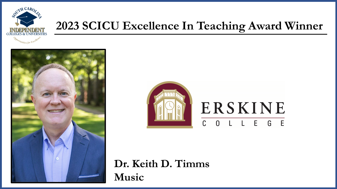 Erskine College 2023 SCICU Excellence In Teaching Award Winner - Dr. Keith Timms