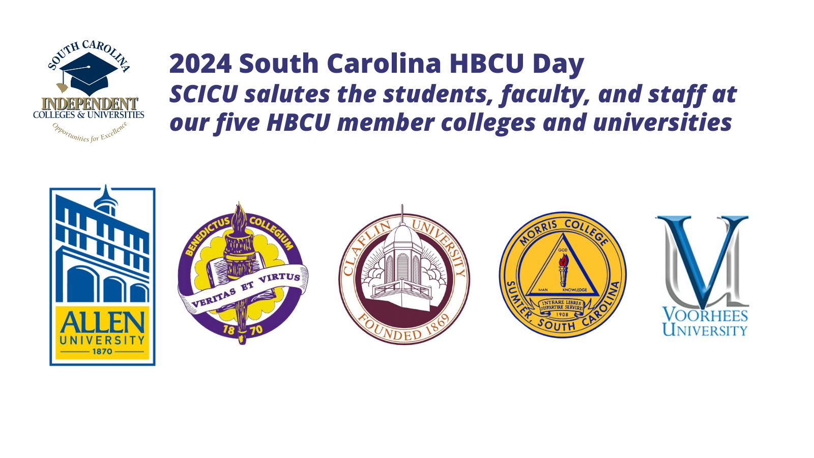 SCICU celebrates its 5 member HBCUs on S.C. HBCU Day 2024 - Allen University, Benedict College, Claflin University, Morris College, and Voorhees University.
