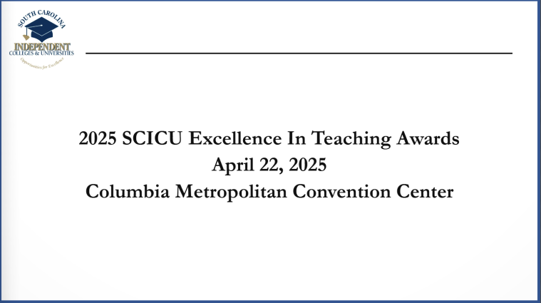 2025 SCICU Excellence in Teaching Awards, April 22, 2025, Powerpoint of Award Recipients