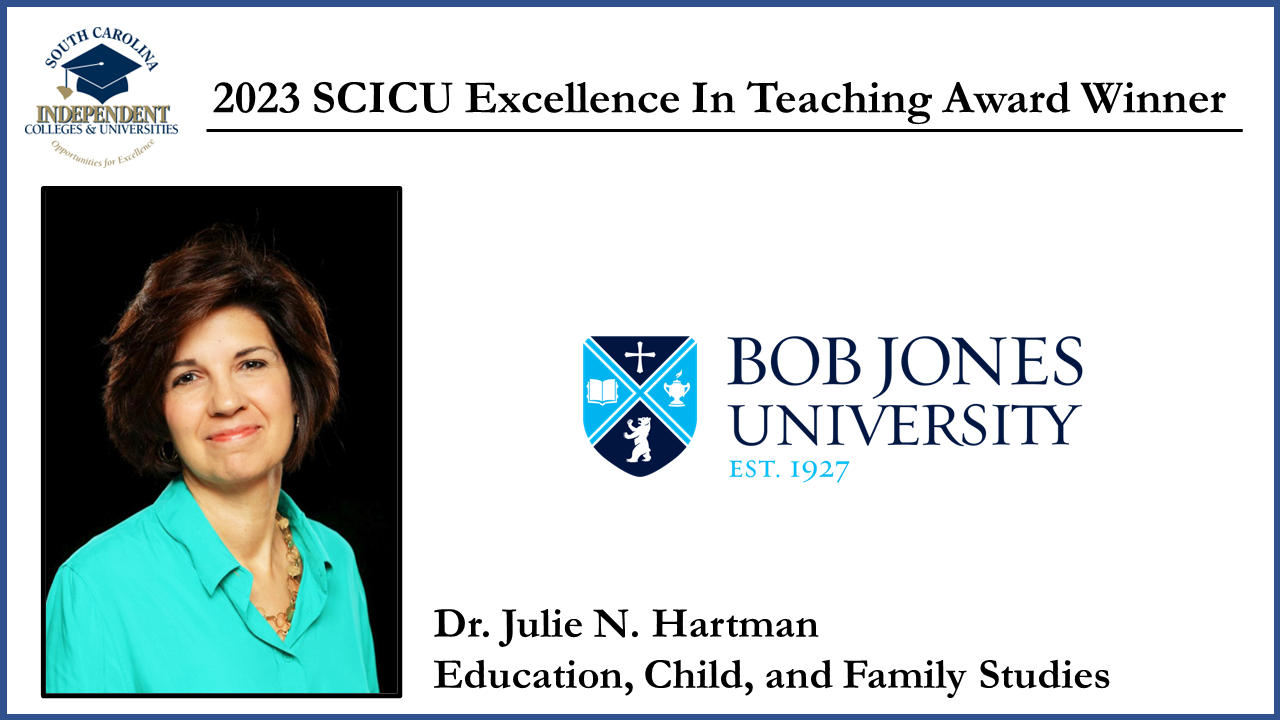 Bob Jones University 2023 SCICU Excellence In Teaching Award Winner - Dr. Julie Hartman